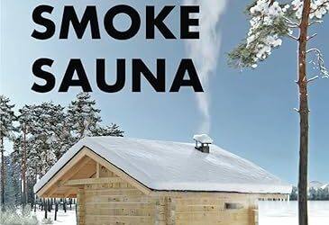 Building a Traditional Finnish Smoke Sauna
